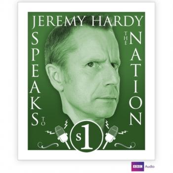 Jeremy Hardy Speaks To The Nation  The Complete Series 1 - Guests 