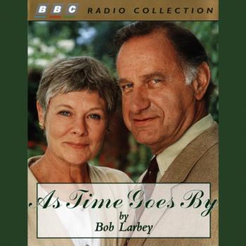 As Time Goes By - Bob Larbey 