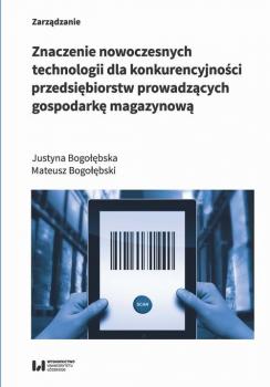 Znaczenie nowoczesnych technologii dla konkurencyjności przedsiębiorstw prowadzących gospodarkę maga - Justyna Bogołębska 