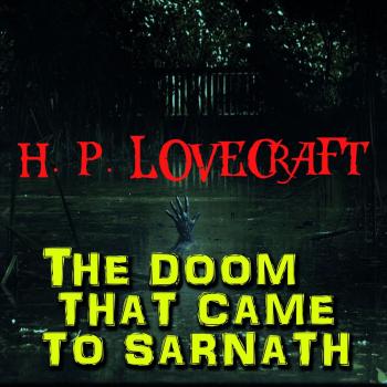 The Doom That Came to Sarnath - Говард Филлипс Лавкрафт 