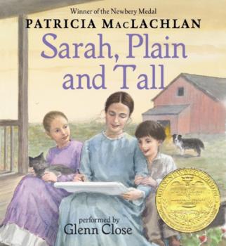 Sarah, Plain and Tall - Patricia  MacLachlan Sarah, Plain and Tall