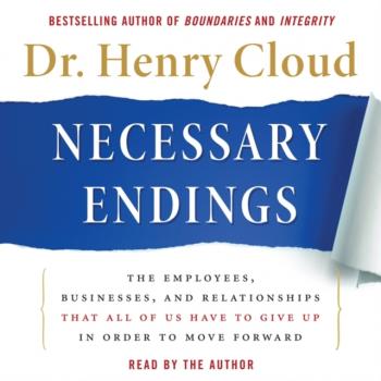 Necessary Endings - Henry Cloud 