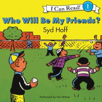 Who Will Be My Friends? - Syd Hoff 