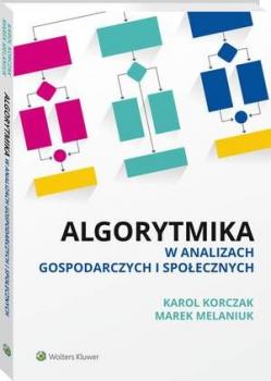 Algorytmika w analizach gospodarczych i społecznych - Karol Korczak Poza serią
