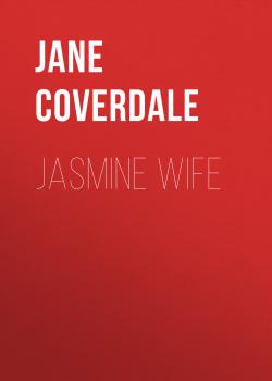 Jasmine Wife - Jane Coverdale 
