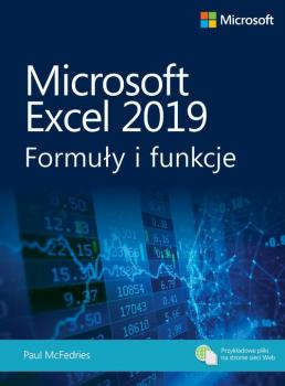 Microsoft Excel 2019: Formuły i funkcje - Paul  McFedries 