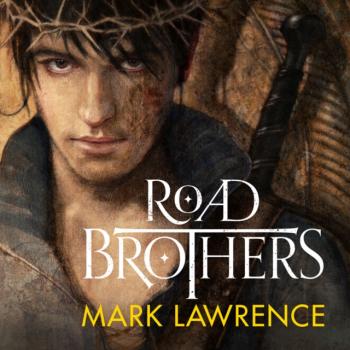 Road Brothers - Mark  Lawrence 