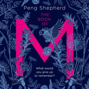 Book of M - Peng Shepherd 