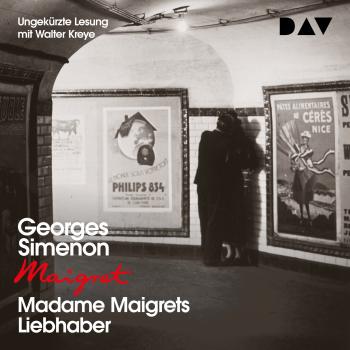 Madame Maigrets Liebhaber (Ungekürzt) - Georges  Simenon 