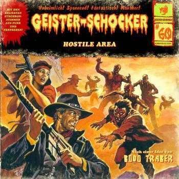 Geister-Schocker, Folge 60: Hostile Area - Bodo Traber 