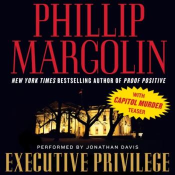 Executive Privilege - Phillip  Margolin Dana Cutler Series