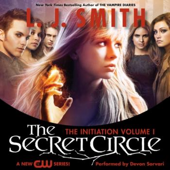 Secret Circle Vol I: the Initiation - L. J. Smith 
