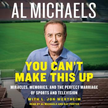 You Can't Make This Up - Al Michaels 