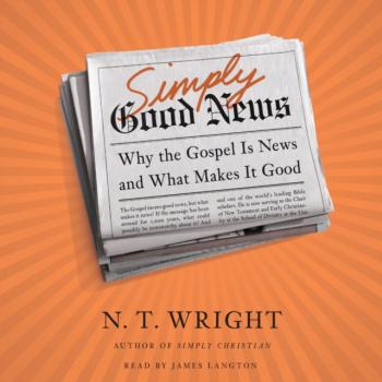 Simply Good News - N. T. Wright 
