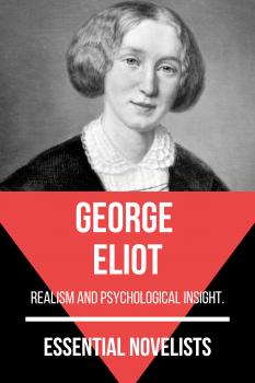Essential Novelists - George Eliot - August Nemo Essential Novelists