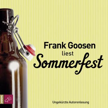 Sommerfest (ungekürzt) - Frank Goosen 