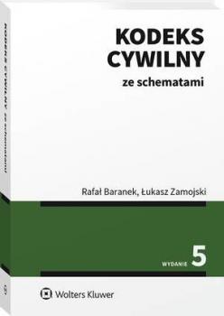 Kodeks cywilny ze schematami - Łukasz Zamojski Teksty ustaw ze schematami