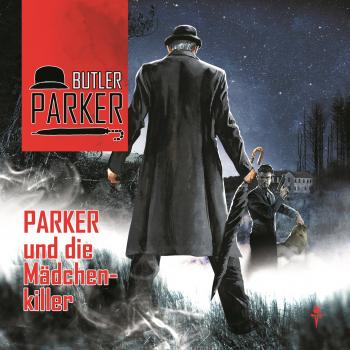 Butler Parker, Folge 3: Parker und die Mädchenkiller - Günter Dönges 