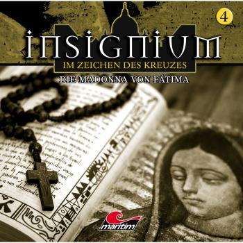 Insignium - Im Zeichen des Kreuzes, Folge 4: Die Madonna von Fátima - Ascan von Bargen 