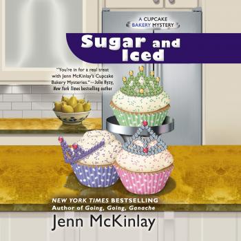 Sugar and Iced - A Cupcake Bakery Mystery, Book 6 (Unabridged) - Jenn Mckinlay 