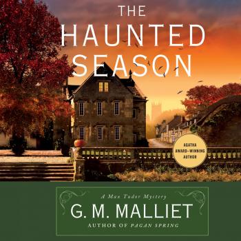 The Haunted Season - Max Tudor Novels 5 (Unabridged) - G. M. Malliet 