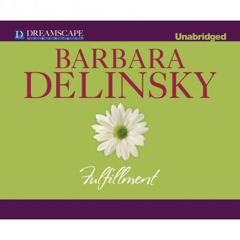 Fulfillment (Unabridged) - Barbara  Delinsky 