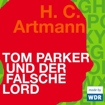 Tom Parker und der falsche Lord - H.C. Artmann 