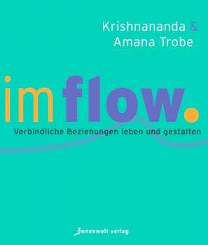 Im Flow - Krishnananda Trobe 
