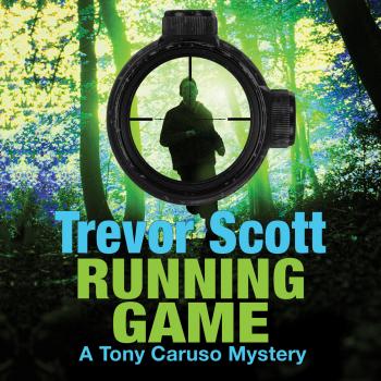 Running Game - A Tony Caruso Mystery 3 (Unabridged) - Trevor Scott 
