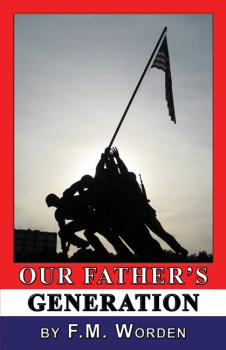 Our Father's Generation - F. M. Worden 