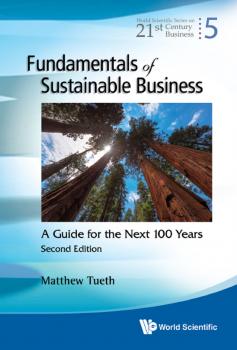 Fundamentals of Sustainable Business - Matthew Tueth World Scientific Series On 21St Century Business