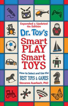 Dr. Toy's Smart PLAY Smart Toys – Expanded & Updated 4th Edition - Stevanne Auerbach 