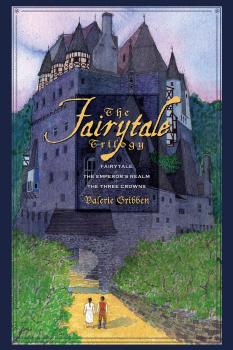 The Fairytale Trilogy - Valerie Gribben 
