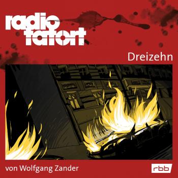 Radio Tatort rbb - Dreizehn - Wolfgang Zander 