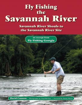 Fly Fishing the Savannah River - David Cannon L. 