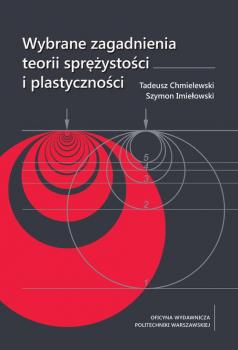 Wybrane zagadnienia teorii sprężystości i plastyczności - Tadeusz Chmielewski 