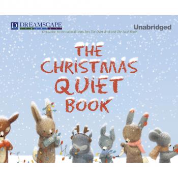 The Christmas Quiet Book (Unabridged) - Deborah  Underwood 