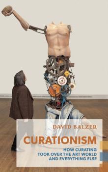 Curationism - David Balzer Exploded Views