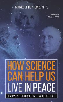 How Science Can Help Us Live In Peace - Markolf H. Niemz 