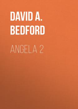 Angela 2 - David A. Bedford The Angela Series