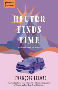 Hector Finds Time - Francois  Lelord 