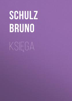 Księga - Schulz Bruno 
