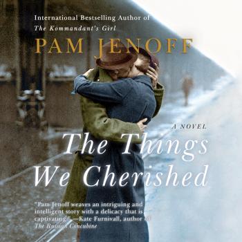 The Things We Cherished (Unabridged) - Pam Jenoff 