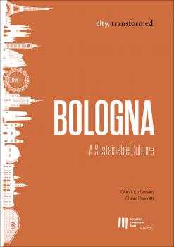 Bologna: A Sustainable Culture - Gianni Carbonaro city, transformed