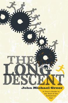 The Long Descent - John Michael Greer 