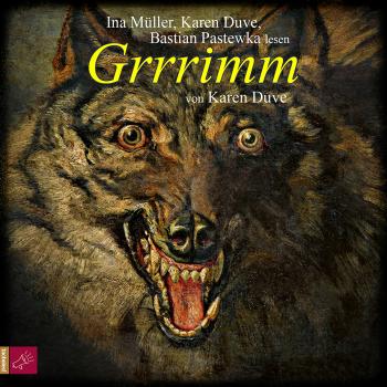 Grrrimm (gekürzt) - Karen Duve 