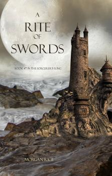A Rite of Swords (Book #7 in the Sorcerer's Ring) - Morgan Rice The Sorcerer's Ring