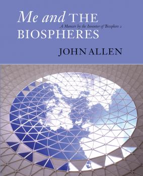Me and the Biospheres - Allen John 