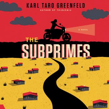 The Subprimes (Unabridged) - Karl Taro Greenfeld 