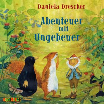 Abenteuer mit Ungeheuer - Daniela Drescher 
